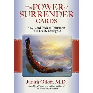The Power of Surrender Cards: A 52-Card Deck to Transform Your Life by Letting Go -- Judith Orloff, Cards