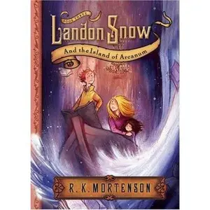 USED-Landon Snow & The Island Of Arcanum by R. K. Mortenson (Paperback)