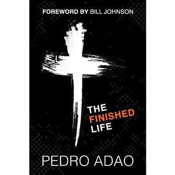 USED-The Finished Life: An Adventure into Identity, Purpose, and Power by Adao, Pedro (Paperback)