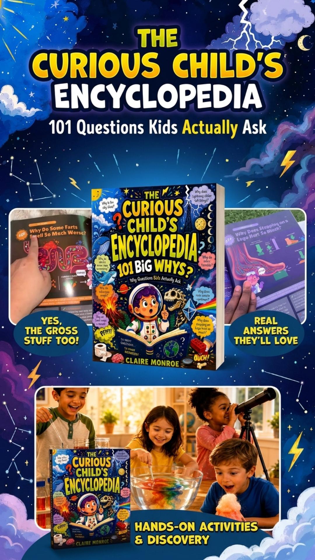 Claire Monroe The Curious Child's Encyclopedia - Children's Literature & Art Book for 6–10 Years, 101 Real 'Why?' Questions, Science Facts, Activities, Bright Engaging Illustrations, Bedtime Learning
