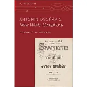 USED-Antonín Dvořák's New World Symphony by Shadle, Douglas W. (Hardcover)