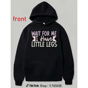 Relaxed Fit Women's Hoodie with Humorous 'Wait for Me I Have Little Legs' Print - All-Season Comfort, Machine Washable, Long Sleeve