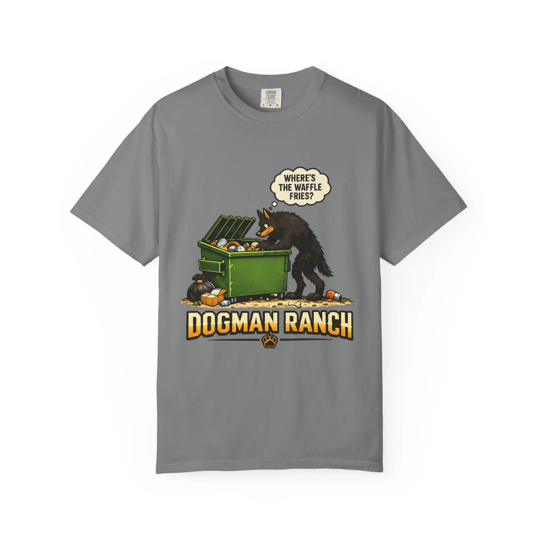 Dogman Ranch dumpster wolf illustration T-Shirt | Where's the waffle fries?