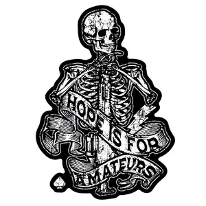 Hope Is For Amateurs Skeleton Decal Hope Is For Amateurs Skeleton Decal