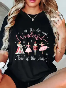 100% Cotton It's The Most Wonderful Time Of The Year Nutcracker Ballet T-Shirt