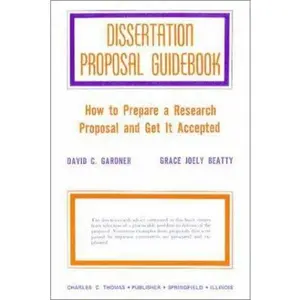 USED-Dissertation Proposal Guidebook: How to Prepare a Research Proposal and How to Get It Accepted by David C. Gardner (Paperback)