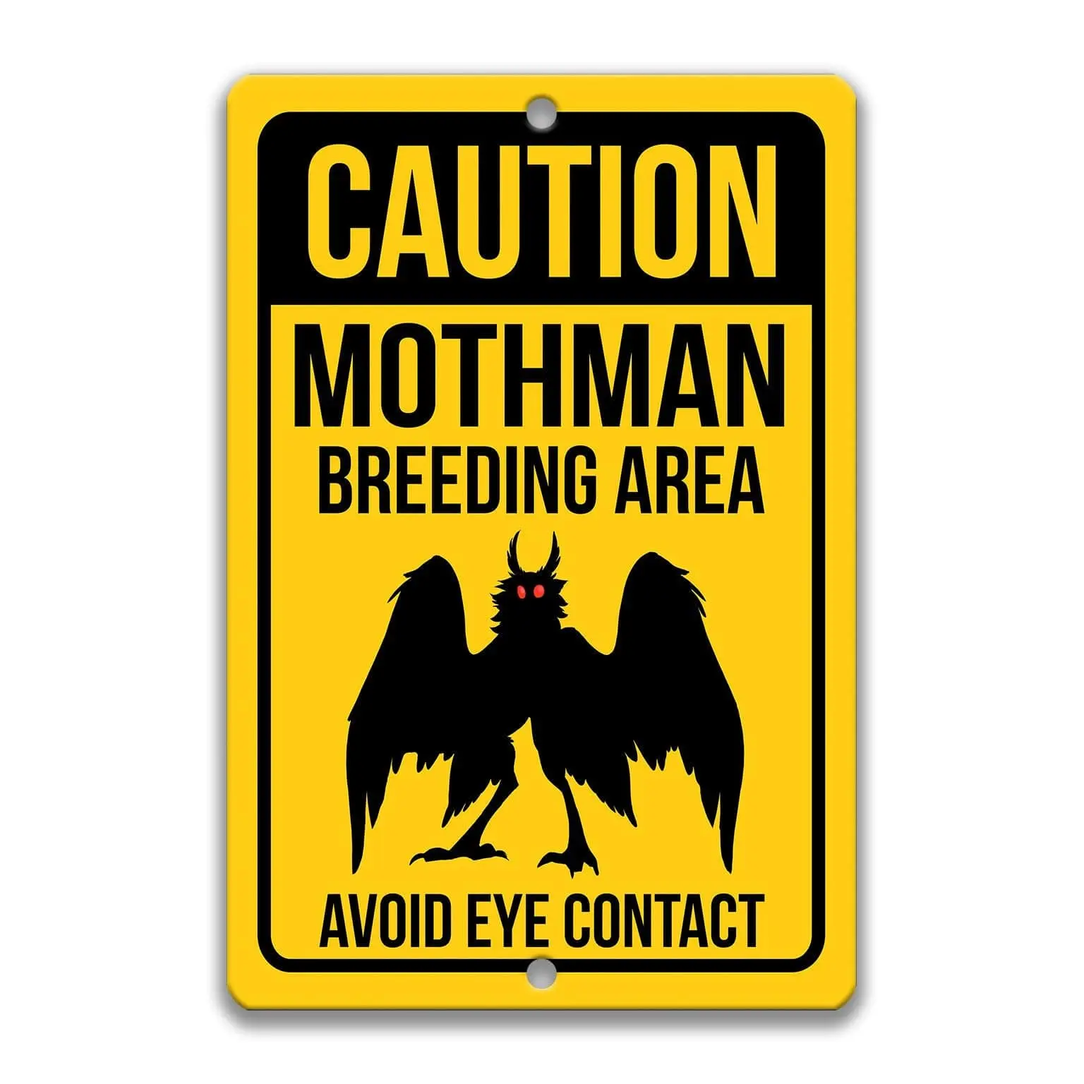 Caution Mothman Area Sign