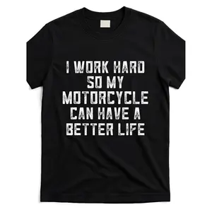 Humorous Motorcycle Phrase T Shirt For Men Work Hard Improve Bike Life Black Casual Motorcycle Enthusiast Tee