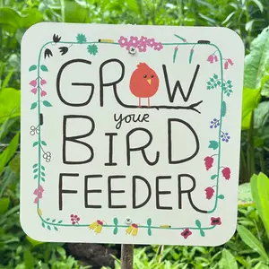 Grow Your Bird Feeder Garden Sign