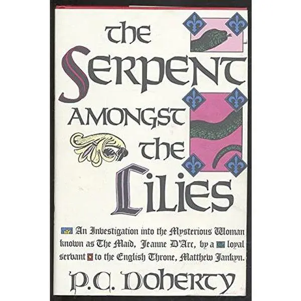 USED-The Serpent Amongst the Lilies by P. C. Doherty (Hardcover)