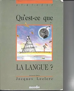 USED-QU EST CE QUE LA LANGUE 2E EDITION by Jacques Leclerc (Paperback)