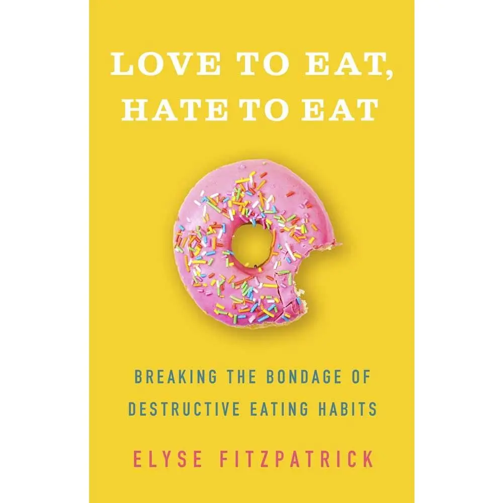 USED Book - Love to Eat, Hate to Eat: Breaking the Bondage of Destructive Eating Habits by Fitzpatrick, Elyse (Paperback) - english