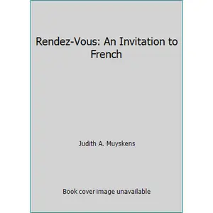 USED-Rendez-Vous: An Invitation to French by Judith A. Muyskens (Hardcover)