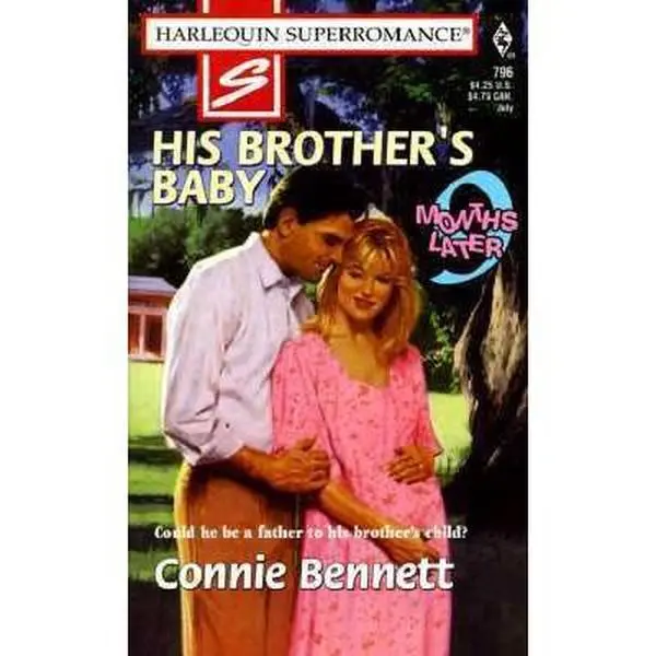 USED-His Brother's Baby: 9 Months Later (Harlequin Superromance No. 796) by Connie Bennett (Unknown)