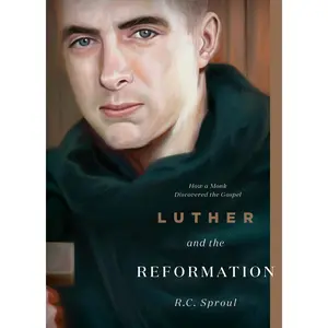 USED-Luther and the Reformation: How a Monk Discovered the Gospel by Sproul, R. C. (Paperback)