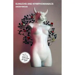 Eunuchs and Nymphomaniacs (Oxygen Thief Diaries, The) Paperback – October 15, 2019
