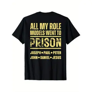 Men'S Graphic Tees, Ultrasoft 100 Cotton Mens Casual T-Shirt All My Role Models Went To Prison Print, Breathable Moisturewicking, Ideal For Daily Wear, Great Gift For Friends Family,
