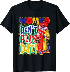 Halloween The Funny Clown Homey Don't Play That Homey T-Shirt - Dayahcolber Shop 75B0DHD724W1