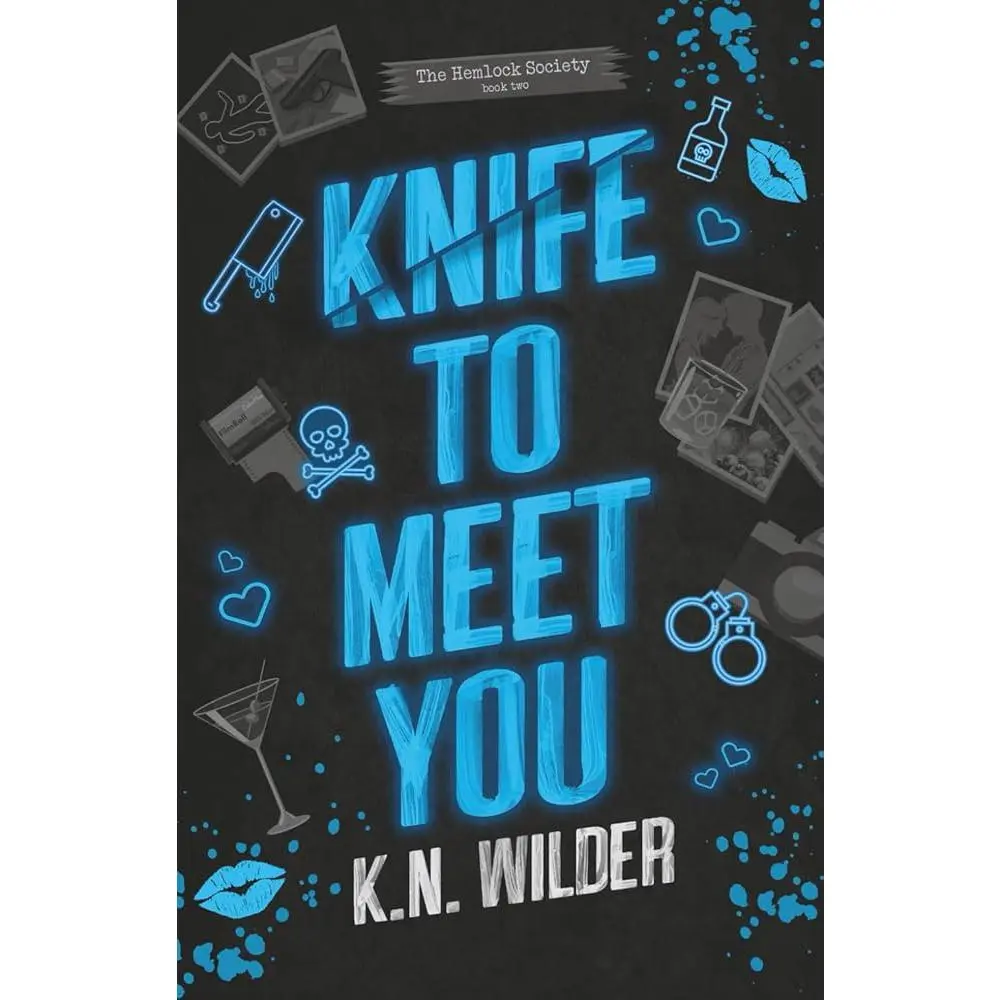 Knife To Meet You: A Dark Romantic Comedy (The Hemlock Society)