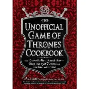 The Unofficial Game of Thrones Cookbook