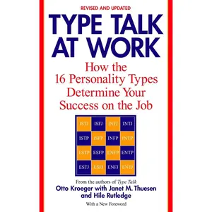 Type Talk at Work (Revised): How the 16 Personality Types Determine Your Success on the Job Paperback – July 30, 2002