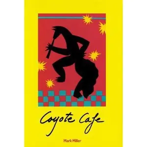USED-Coyote Cafe by Mark Miller (Paperback)