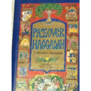 USED-Passover Haggadah: A messianic celebration = [Hagadah shel Pesah] by Eric-Peter Lipson (Paperback)