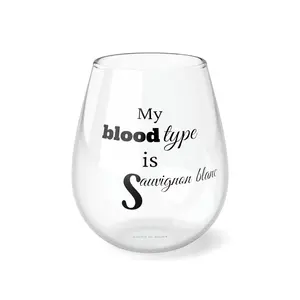 My Blood Type is Sauvignon Blanc, Stemless Wine Glass, 11.75oz