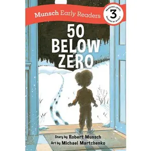 USED Book - 50 Below Zero Early Reader by Munsch, Robert (Paperback) - english