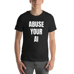 Abuse Your AI - 100% Combed Ring-spun Cotton Tee for Everyday Comfort and Style