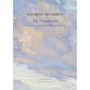 The Unrealizable: Towards a Politics of Ontology (The Italian List) Hardcover – May 9, 2025