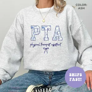 PTA Physical Therapist Assistant Sweatshirt / Short Sleeve T-SHIRT ,  PT shirt , Physical Therapist Assistant Shirt, PTA Gift Medium