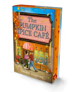 The Pumpkin Spice Café (Deluxe Edition) -- Laurie Gilmore - Hardcover