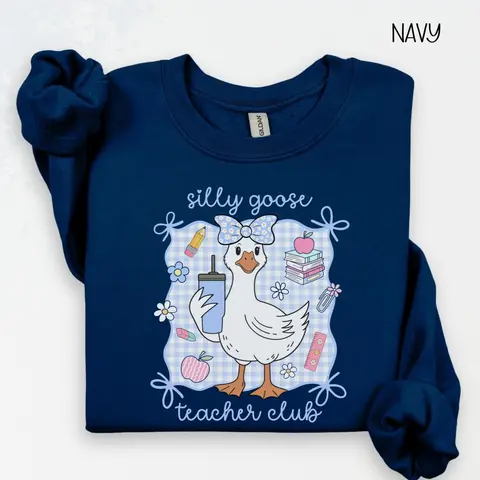 Silly Goose Teacher Club T-Shirt or Sweatshirt, Trendy Teacher Shirt, Cute Back to School, Funny Goose Group Teacher Crew Neck, New Teacher Gift