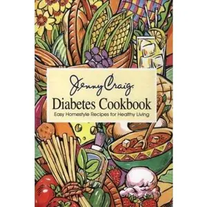 USED-Jenny Craig Diabetes Cookbook: Easy Homestyle Recipes for Healthy Living by Jenny Craig (Hardcover)