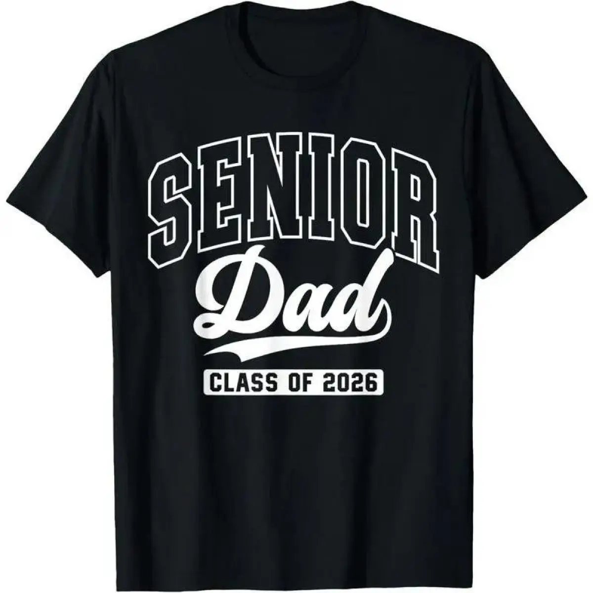 Unisex Proud Senior Dad Class Of 2026 Casual Short-Sleeve Round Neck Sports Top T-Shirt