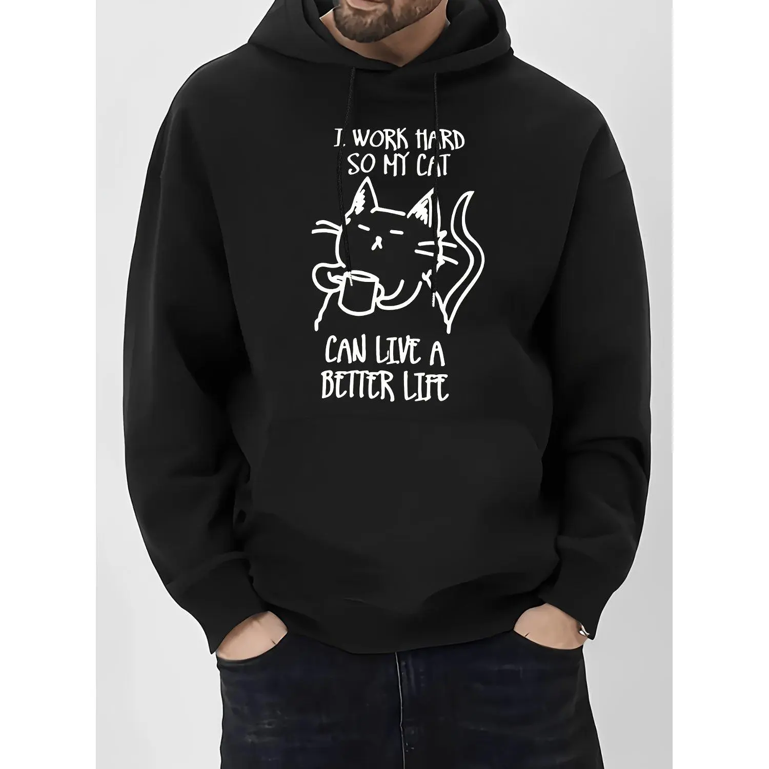 Work Hard To Let My Cat Live A Better Live Print Drawstring Hoodies Comfy Casual Pullover Long Sleeve Hoodies With Kangaroo Pocket For Daily Wear Hoodie Sweatshirt