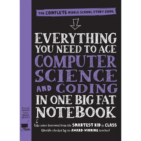 Everything You Need to Ace Computer Science and Coding in One Big Fat Notebook by Workman Publishing, Grant Smith [Paperback Book]