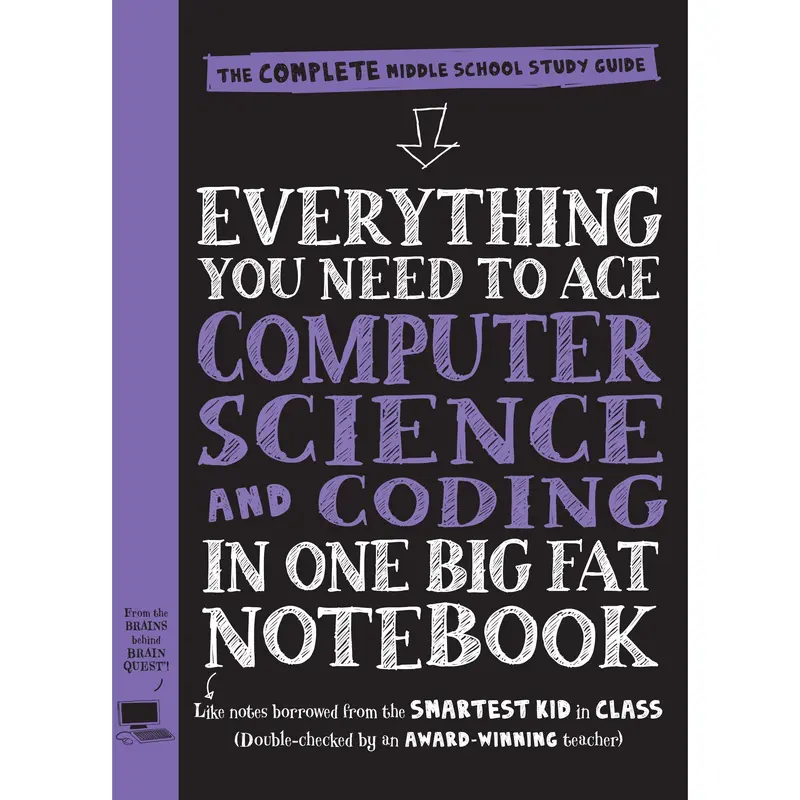 Everything You Need to Ace Computer Science and Coding in One Big Fat Notebook by Workman Publishing, Grant Smith [Paperback Book]