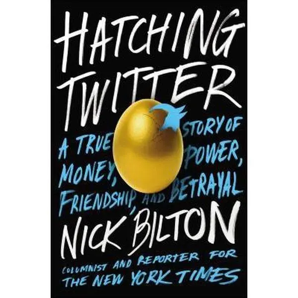 USED Book - Hatching Twitter: A True Story of Money, Power, Friendship, and Betrayal by Nick Bilton (Hardcover) - english