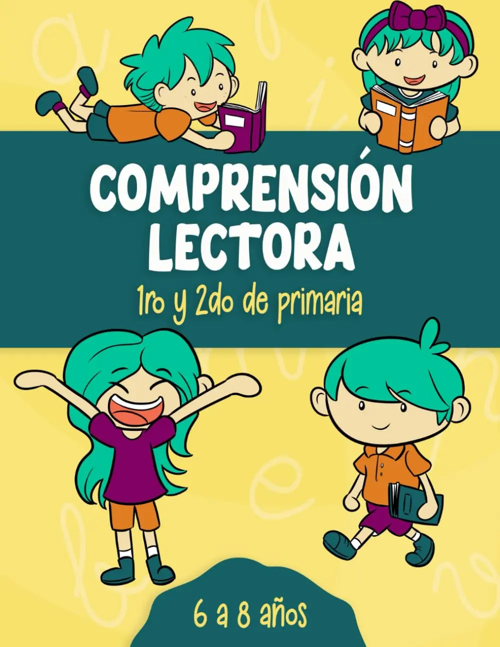 Comprensión Lectora 1ro y 2do de Primaria: Cuaderno de Actividades con Lecturas Comprensivas Para Niños de 6 a 8 Años. (Spanish Edition)