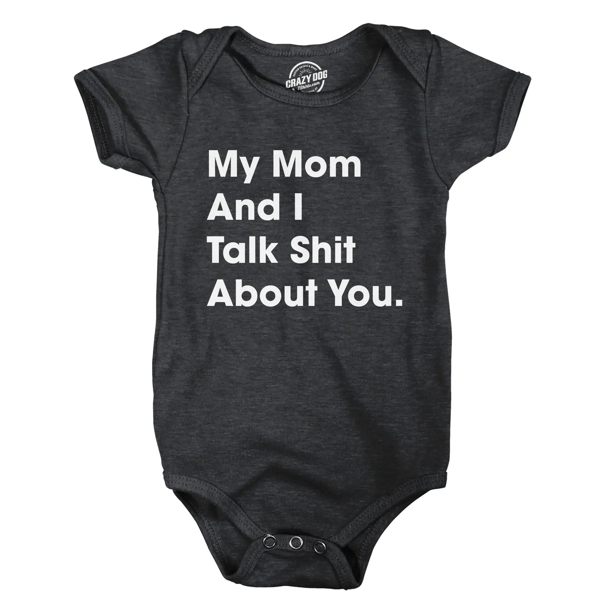 My Mom and I Talk Shit About You Baby Bodysuit Funny Sarcastic Graphic Novelty Jumper for Infants Funny Baby Onesies Funny Sarcastic Black -