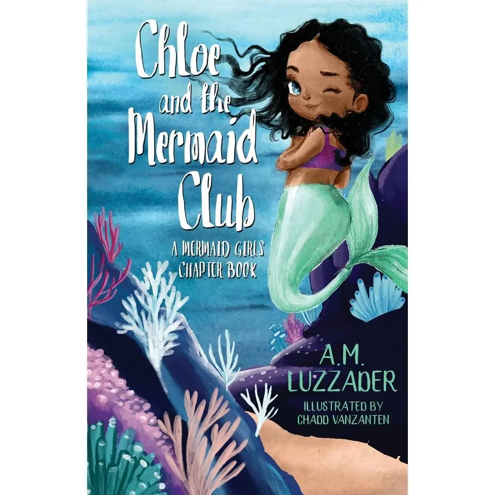 USED Book - Chloe and the Mermaid Club A Mermaid Girls Chapter Book by Luzzader, A. M. (Paperback) - english