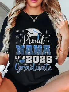 100% Cotton Proud Nana Of A Class Of 2026 Graduate 2026 Senior Nana T-Shirt