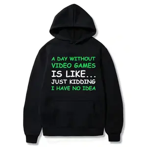 A Day Without Video Games Funny Video Gamer Gift Men Women Hoodie