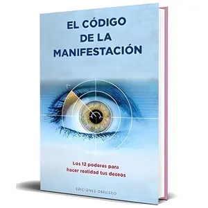 The Manifestation Code / El código de la manifestación: The 12 Powers to Make Your Wishes Come True (Spanish Edition) Multidisciplinary Psychotherapy Techniques Book