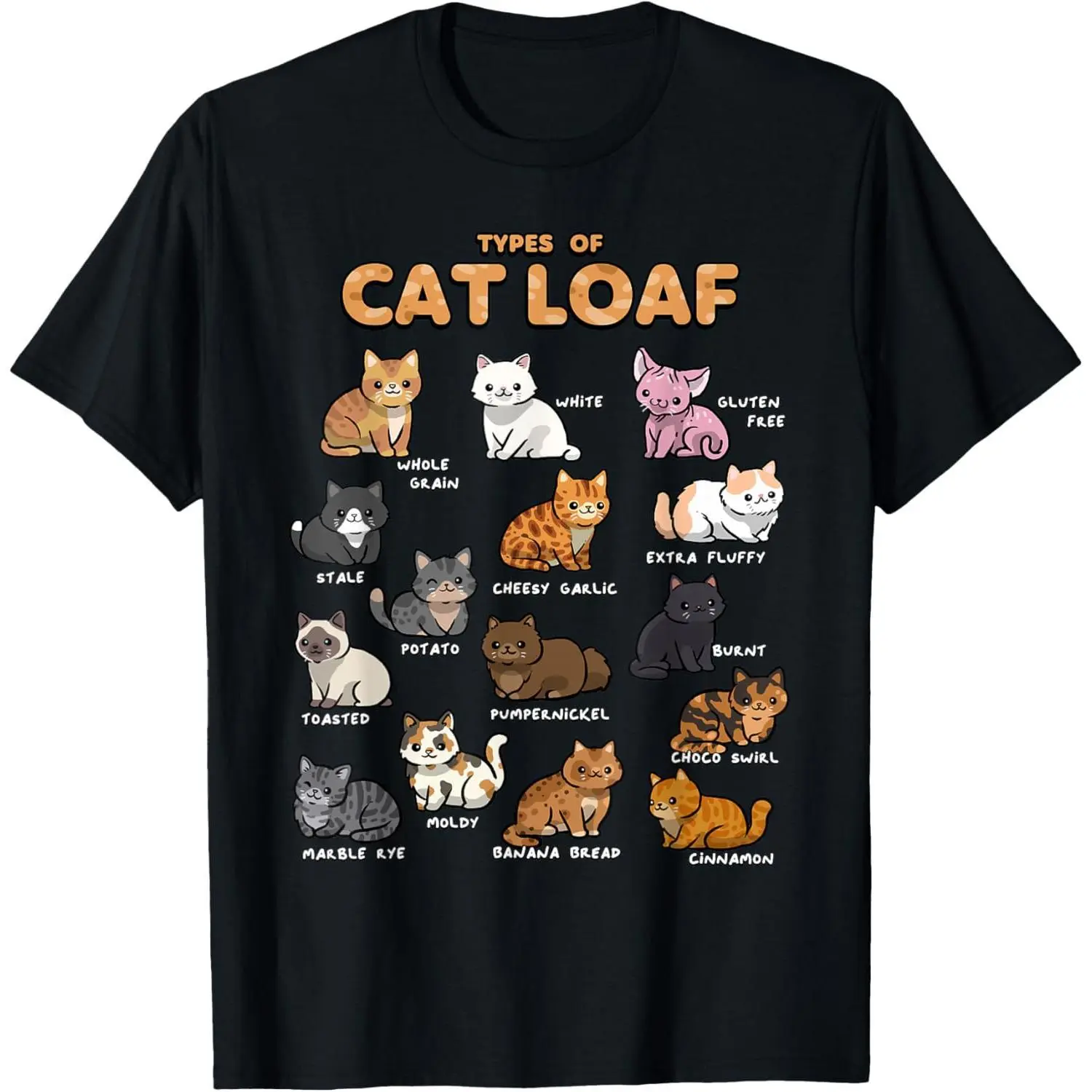 Types of Cat Loaf Cute Kitten Kawaii Cats Funny Graphic Tee for Cat Lovers Men Women Girls Kids T-Shirt