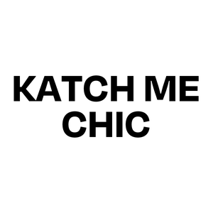 Katch Me Chic
