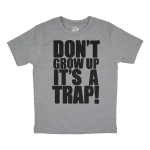 Youth Dont Grow Up Its A Trap T Shirt Funny Young Childhood Joke Tee for Kids Funny T Shirts Funny Motivational Short Sleeve Novelty Tees for Kids Light Grey