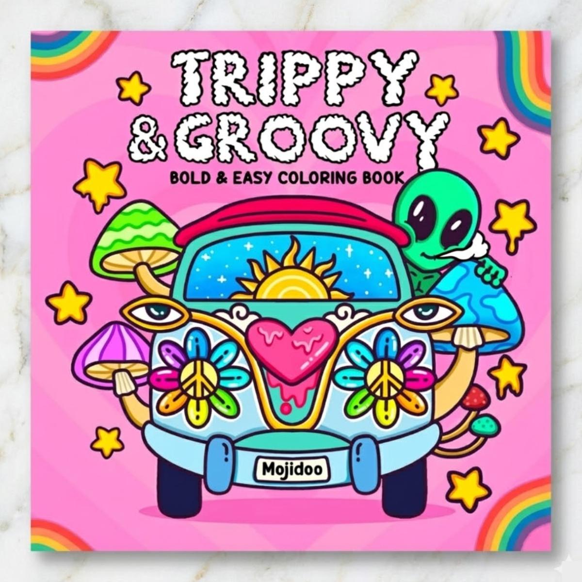 Tr***y Groovy Coloring Book Psychedelic Mushrooms Aliens Stress Relief - Paperback